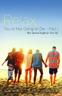 Part 1 Relax You’re Not Going To Die